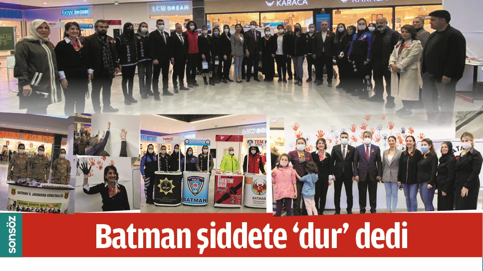 BATMAN ŞİDDETE ‘DUR’ DEDİ