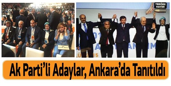 Ak Parti’li Adaylar, Ankara’da Tanıtıldı