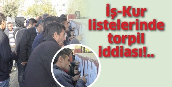 İŞ-KUR LİSTELERİNDE TORPİL İDDİASI!
