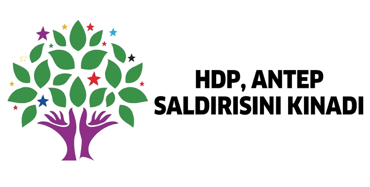 HDP, ANTEP SALDIRISINI KINADI