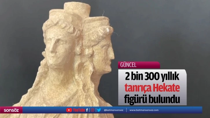2 bin 300 yıllık tanrıça Hekate figürü bulundu
