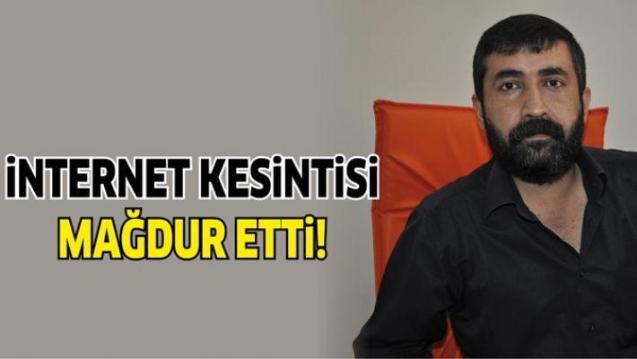 İNTERNET KESİNTİSİ MAĞDUR ETTİ!