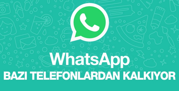 WhatsApp bazı telefonlara hizmeti kapatıyor