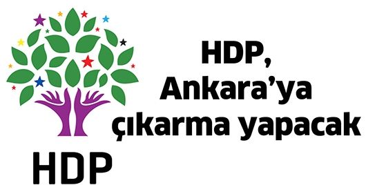 HDP, ANKARA’YA ÇIKARMA YAPACAK