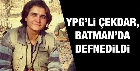 YPG’Lİ ÇEKDAR, BATMAN’DA DEFNEDİLDİ