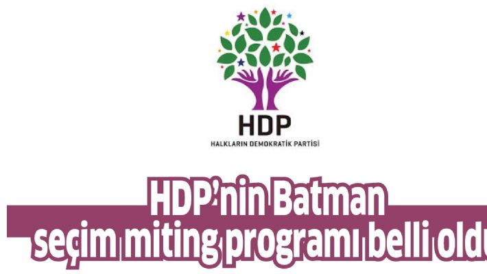 HDP’nin seçim mitingi programı belli oldu