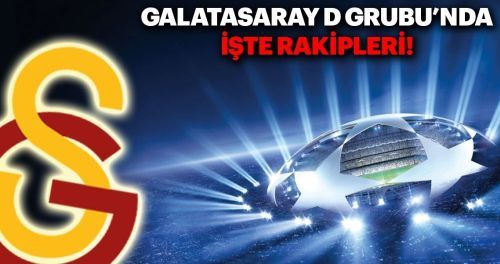 Galatasaray&#39;ın Şampiyonlar Ligi&#39;ndeki rakipleri belli oldu