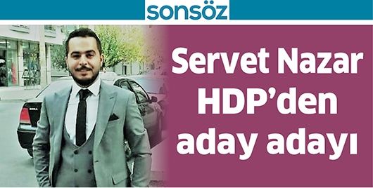 SERVET NAZAR HDP’DEN ADAY ADAYI