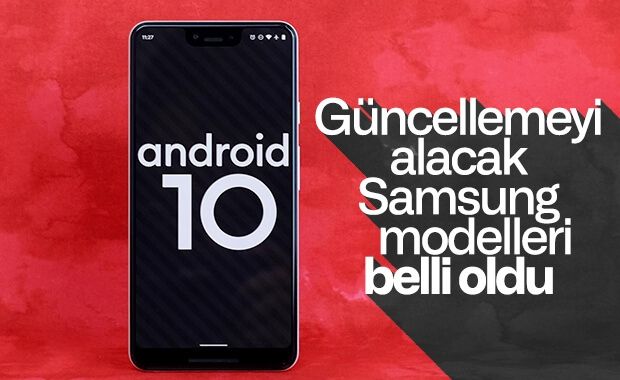 Android 10 güncellemesi alacak Samsung modelleri