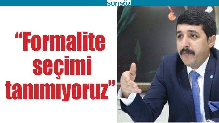 "FORMALİTE SEÇİMİ TANIMIYORUZ"