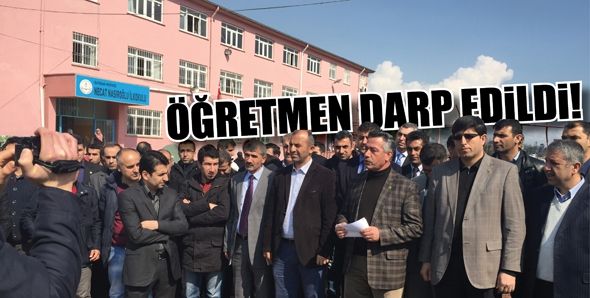 ÖĞRETMEN DARP EDİLDİ!
