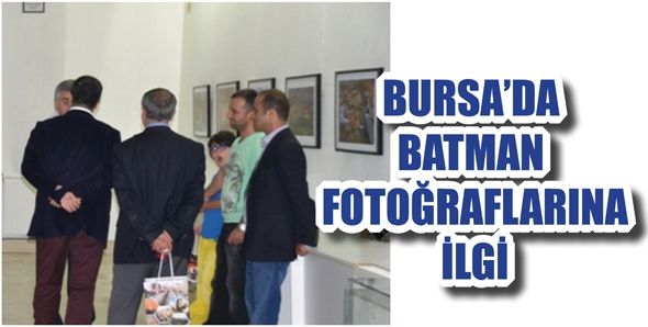 BURSA’DA BATMAN FOTOĞRAFLARINA İLGİ