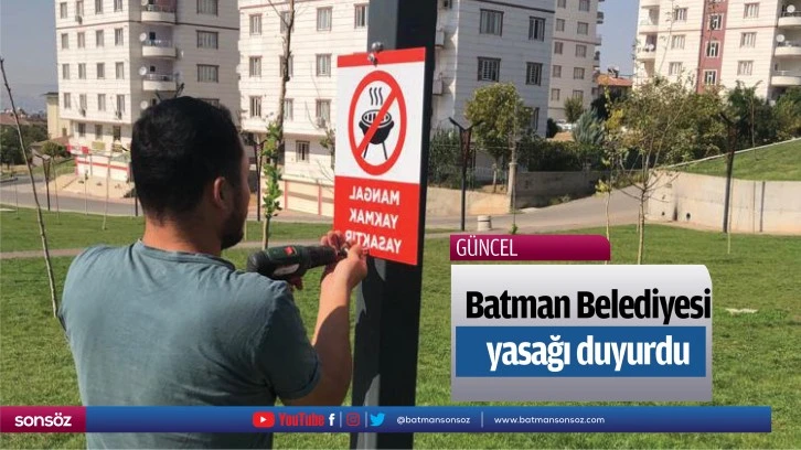 Batman Belediyesi yasağı duyurdu