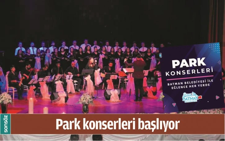 BATMAN'DA PARK KONSERLERİ BAŞLIYOR