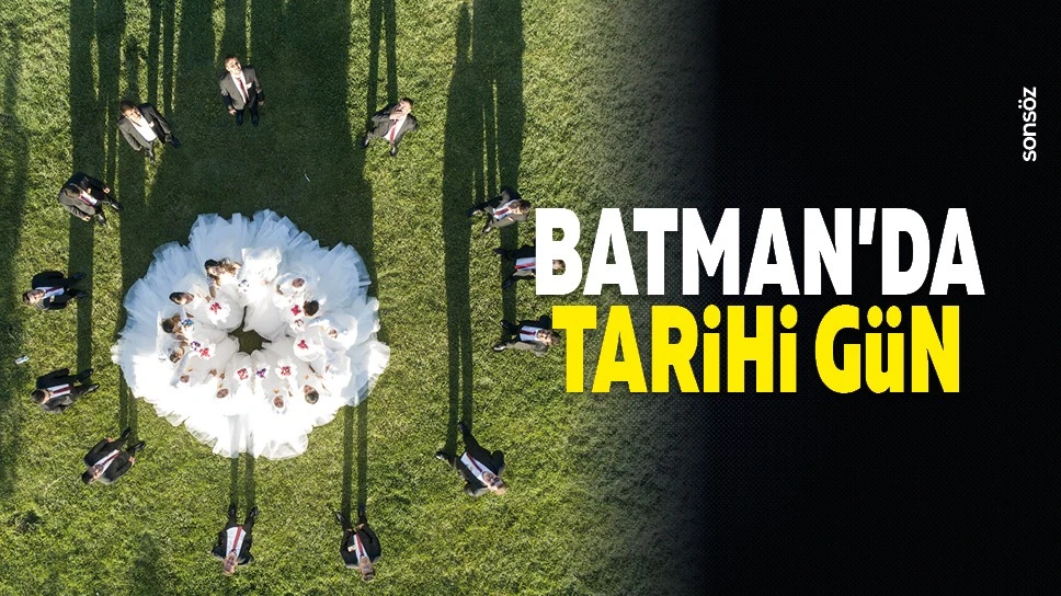Batman’da tarihi gün