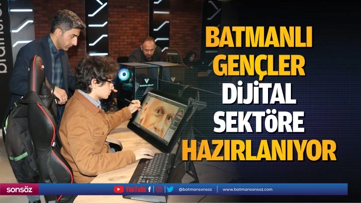 Batmanlı Gençler dijital sektöre hazırlanıyor