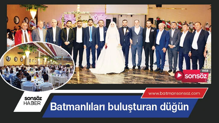 Batmanlıları buluşturan düğün