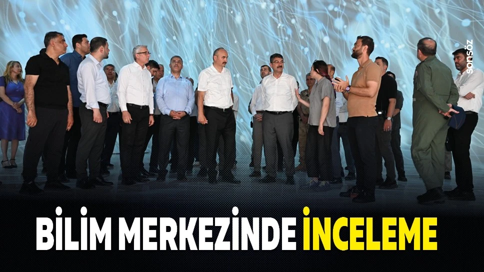 Bilim Merkezinde inceleme…
