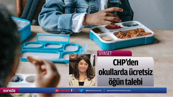 CHP’den okullarda ücretsiz öğün talebi
