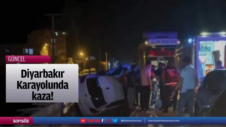 Diyarbakır Karayolunda kaza!
