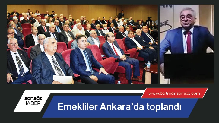 Emekliler Ankara’da toplandı