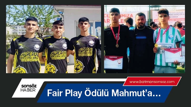 Fair Play Ödülü Mahmut’a…