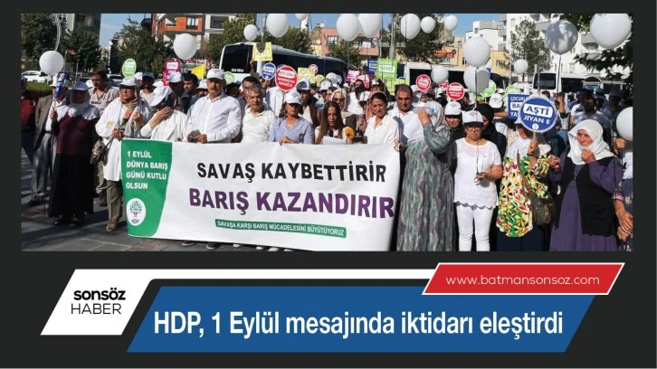HDP, 1 Eylül mesajında iktidarı eleştirdi