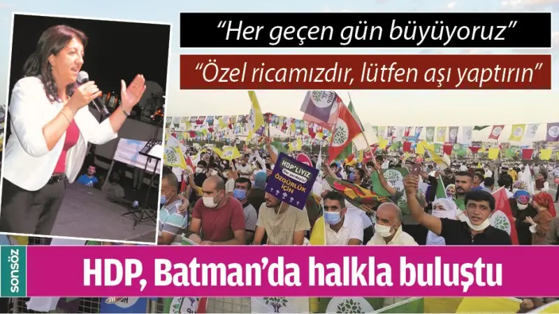 HDP, BATMAN’DA HALKLA BULUŞTU