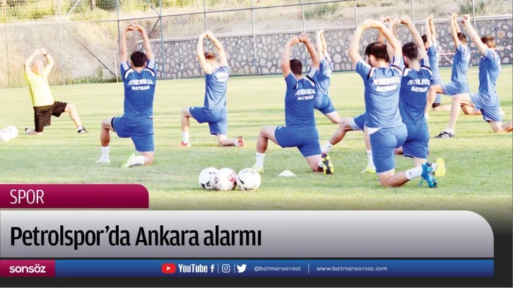Petrolspor’da Ankara alarmı