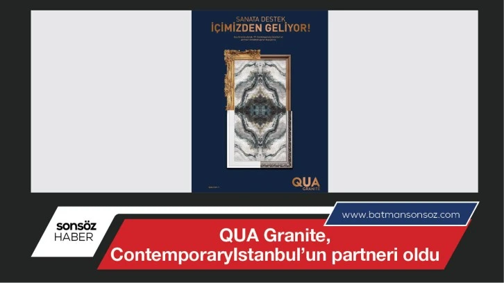 QUA Granite, ContemporaryIstanbul’un partneri oldu