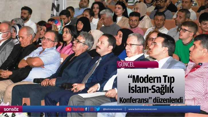"Modern Tıp İslam-Sağlık Konferansı" düzenlendi