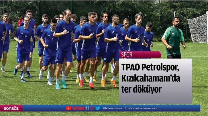 TPAO Petrolspor, Kızılcahamam'da ter döküyor