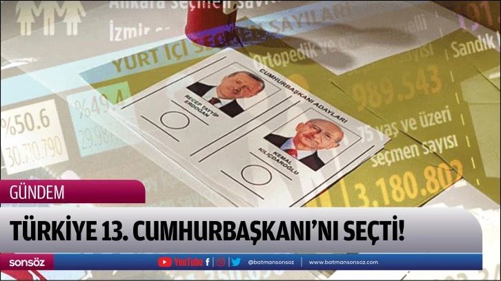 Türkiye 13. Cumhurbaşkanı'nı seçti!