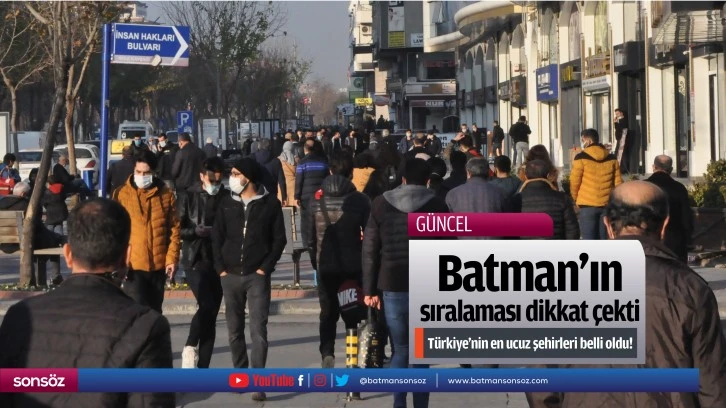Türkiye'nin en ucuz şehirleri belli oldu! Batman’ın sıralaması dikkat çekti