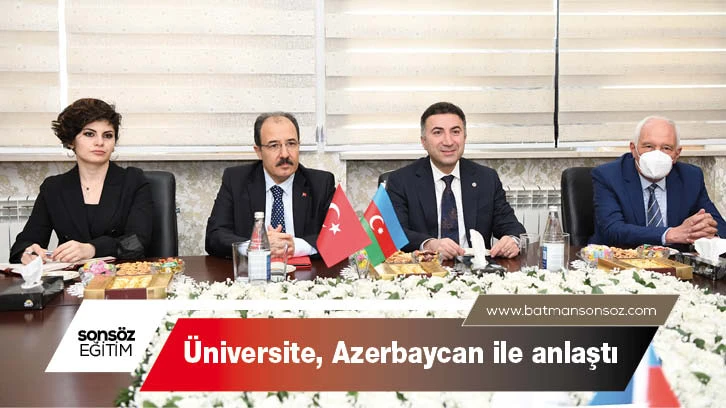 Üniversite, Azerbaycan ile anlaştı