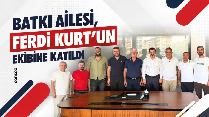 Batkı Ailesi, Ferdi Kurt'un ekibine katıldı