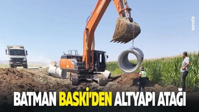 Batman BASKİ&rsquo;den altyapı atağı