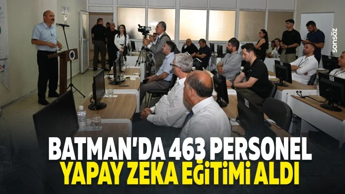 Batman&rsquo;da 463 personel, yapay zeka eğitimi aldı