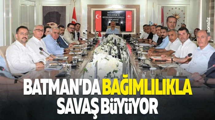Batman&rsquo;da bağımlılıkla savaş b&uuml;y&uuml;yor