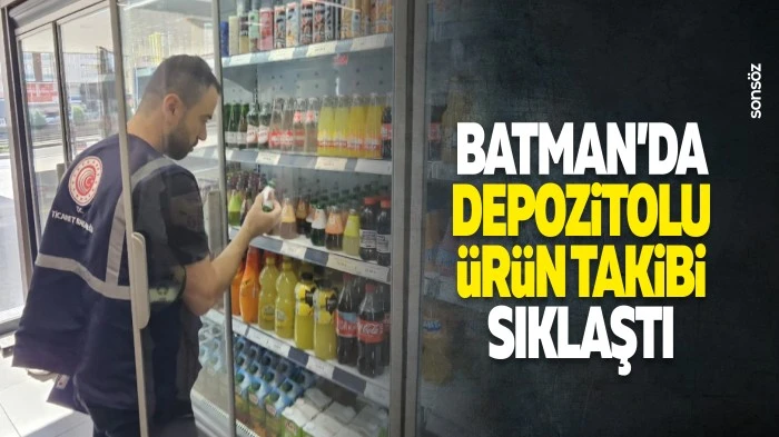 Batman&rsquo;da depozitolu &uuml;r&uuml;n takibi sıklaştı