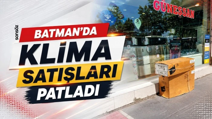 Batman&rsquo;da klima satışları patladı