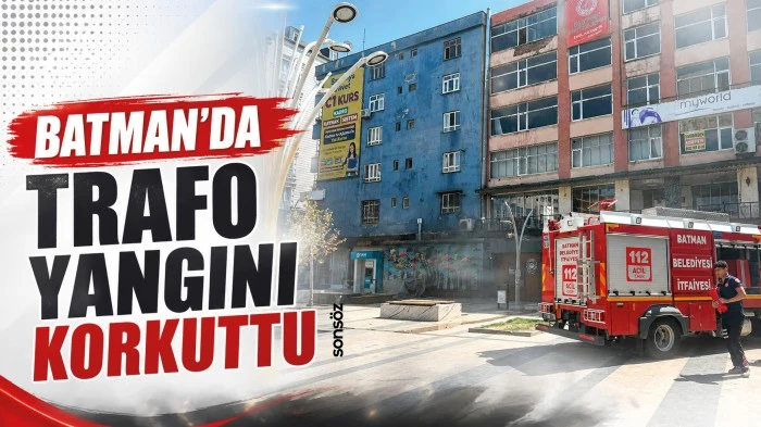 Batman'da trafo yangını korkuttu