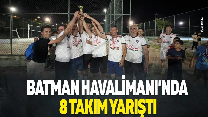 Batman Havalimanı&rsquo;nda 8 takım yarıştı