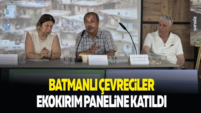 Batmanlı &Ccedil;evreciler, ekokırım paneline katıldı
