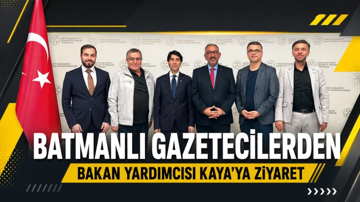 Batmanlı Gazetecilerden Bakan Yardımcısı Kaya&rsquo;ya ziyaret