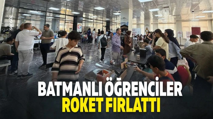 Batmanlı &Ouml;ğrenciler roket fırlattı