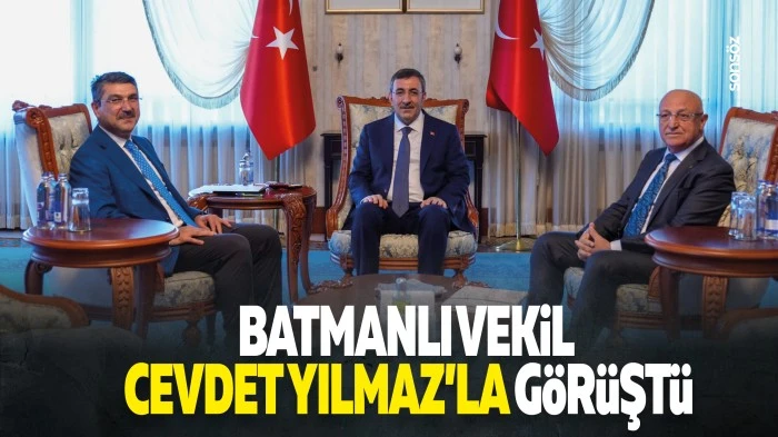 Batmanlı Vekil, Cevdet Yılmaz&rsquo;la g&ouml;r&uuml;şt&uuml;