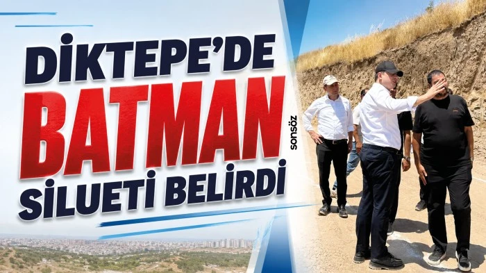 Diktepe&rsquo;de BATMAN silueti belirdi
