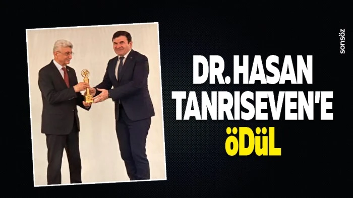 Dr. Hasan Tanrıseven&rsquo;e &ouml;d&uuml;l