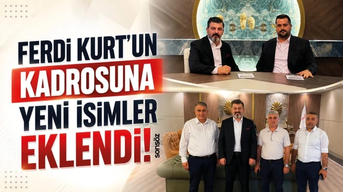 Ferdi Kurt'un kadrosuna yeni isimler eklendi